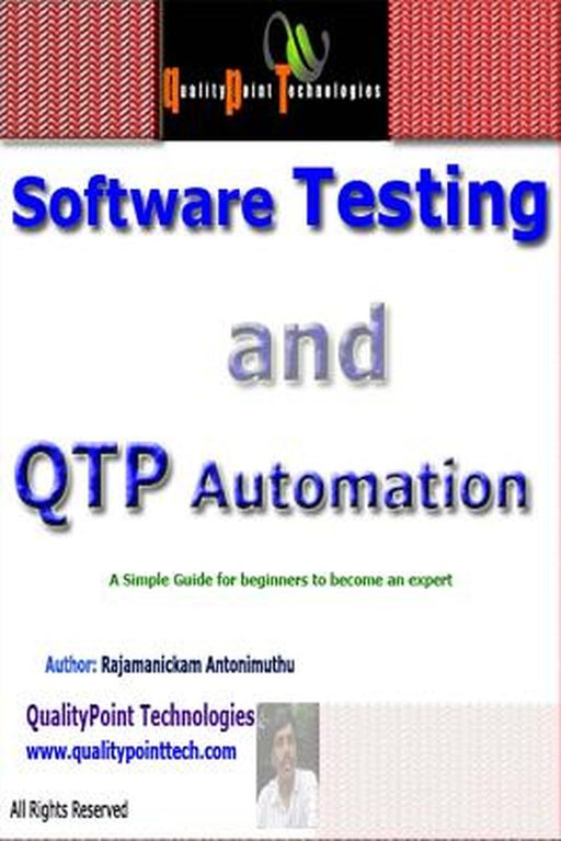 Software Testing And Qtp Automation by Rajamanickam Antonimuthu
