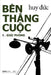 Ben Thang Cuoc I - Giai Phong by Duc, Huy