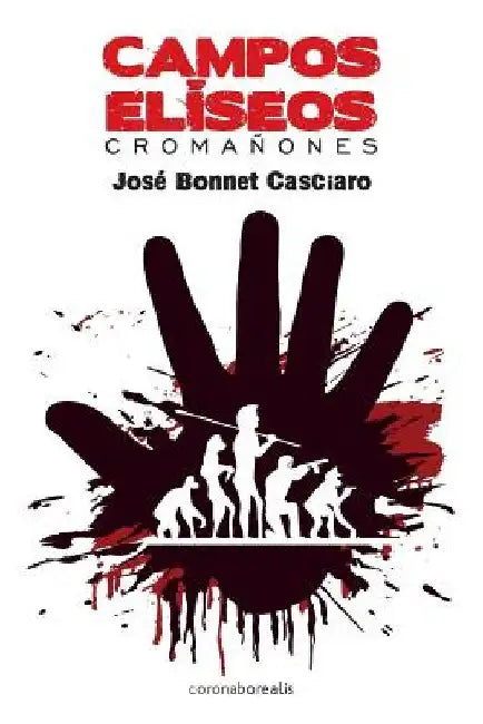 Campos Eliseos: Cromanones by Casciaro, Jose Bonnet