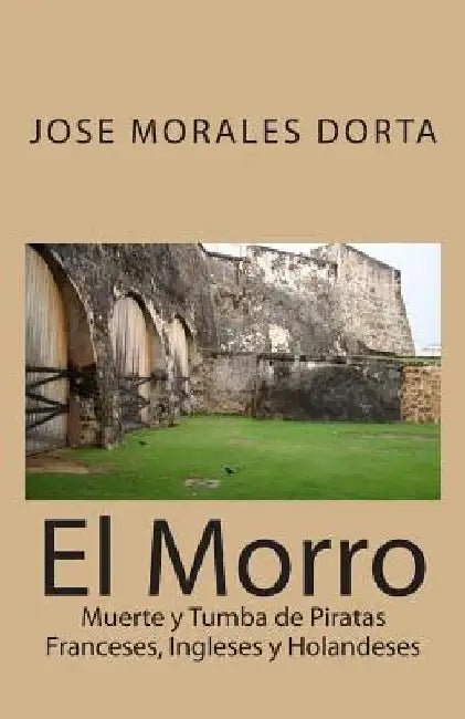 El Morro by Jose Morales Dorta
