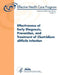 Effectiveness of Early Diagnosis, Prevention, and Treatment of Clostridium difficile Infection: Comparative Effectiveness Review Number 31 by Agency for Healthcare Resea And Quality