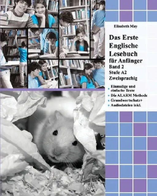 Das Erste Englische Lesebuch für Anfänger, Band 2: Stufe A2 Zweisprachig mit Englisch-deutscher Übersetzung by May, Elisabeth