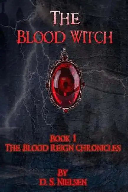 The Blood Witch by D. S. Nielsen