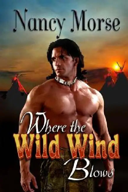 Where The Wild Wind Blows by Nancy Morse