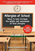 Allergies At School: Ways to increase the safety and awareness of life-threatening food allergies at school by Denise Stratton