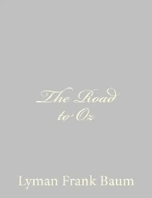 The Road to Oz by Lyman Frank Baum