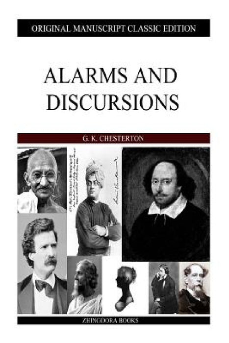 Alarms And Discursions by G. K. Chesterton