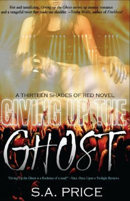 Giving Up the Ghost by Stella Price