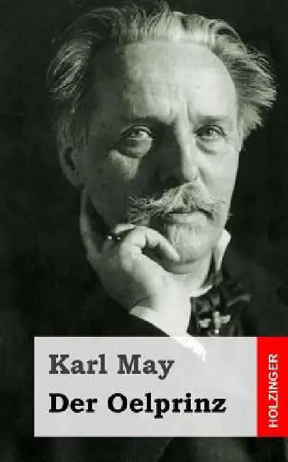 Der Oelprinz by May, Karl