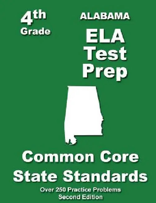 Alabama 4th Grade ELA Test Prep: Common Core Learning Standards by Teachers' Treasures