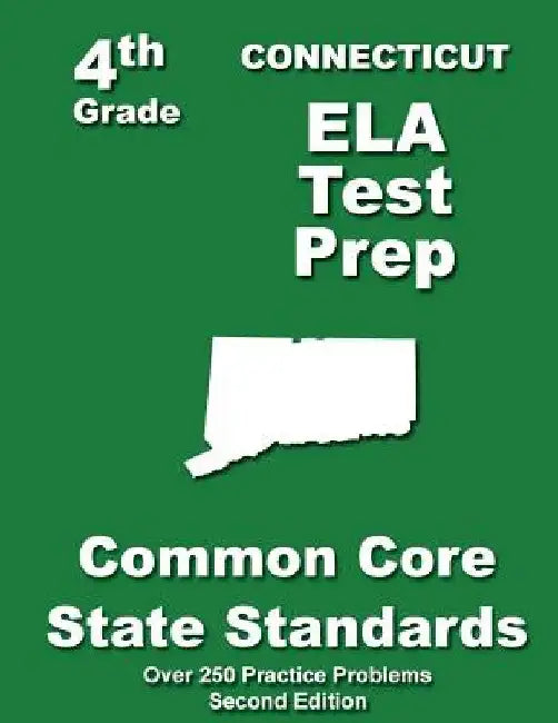 Connecticut 4th Grade ELA Test Prep: Common Core Learning Standards by Teachers' Treasures