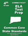 Connecticut 4th Grade ELA Test Prep: Common Core Learning Standards by Teachers' Treasures