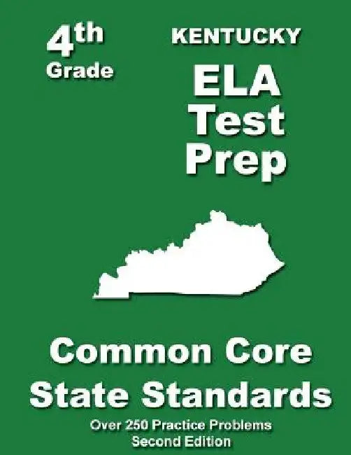 Kentucky 4th Grade ELA Test Prep: Common Core Learning Standards by Teachers' Treasures
