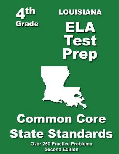 Louisiana 4th Grade ELA Test Prep: Common Core Learning Standards by Teachers' Treasures