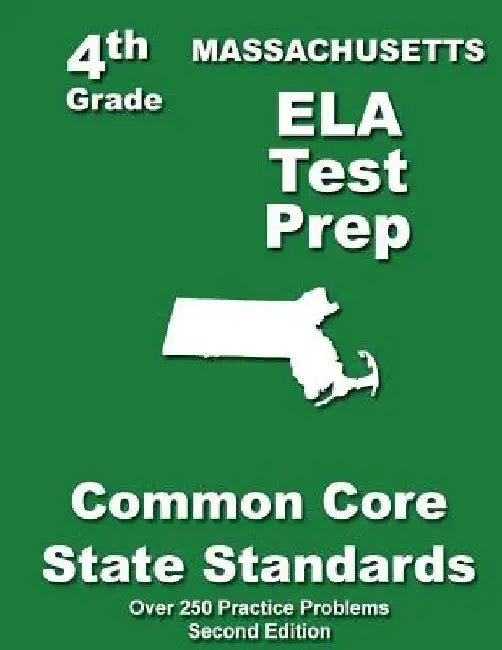 Massachusetts 4th Grade ELA Test Prep: Common Core Learning Standards by Teachers' Treasures