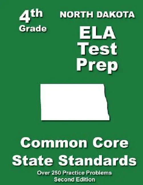 North Dakota 4th Grade ELA Test Prep: Common Core Learning Standards by Teachers' Treasures