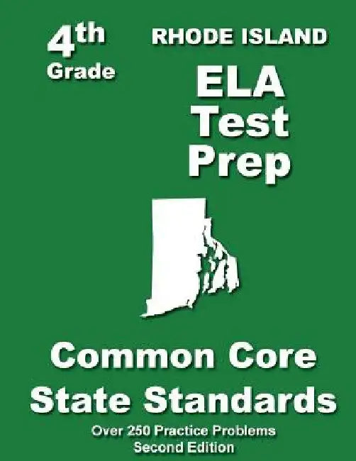 Rhode Island 4th Grade ELA Test Prep: Common Core Learning Standards by Teachers' Treasures