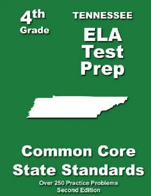 Tennessee 4th Grade ELA Test Prep: Common Core Learning Standards by Teachers' Treasures
