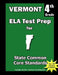 Vermont 4th Grade ELA Test Prep: Common Core Learning Standards by Teachers' Treasures