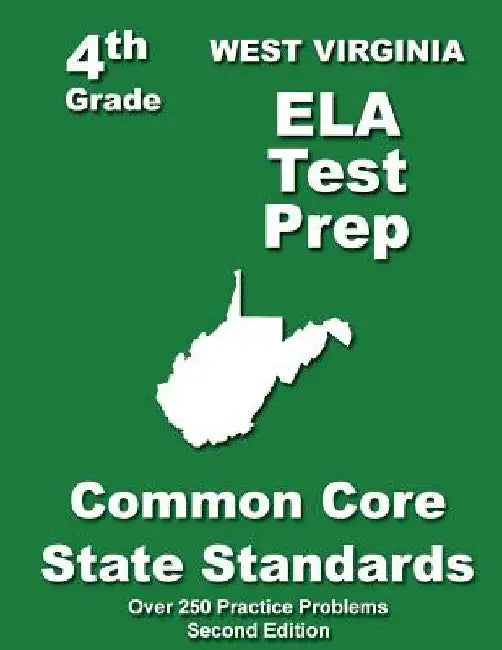 West Virgina 4th Grade ELA Test Prep: Common Core Learning Standards by Teachers' Treasures