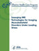 Emerging MRI Technologies for Imaging Musculoskeletal Disorders Under Loading Stress: Technical Brief Number 7 by Agency for Healthcare Resea And Quality