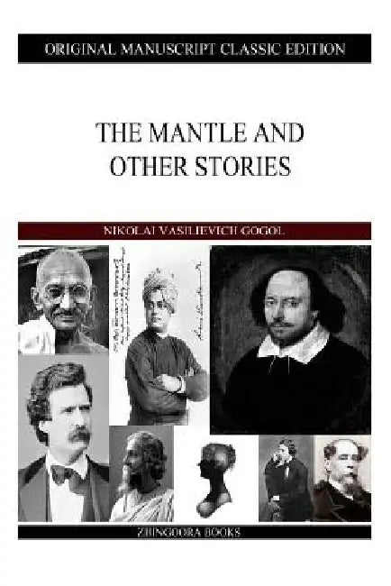 The Mantle And Other Stories by Nikolai Vasilievich Gogol