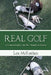 REAL GOLF A Commentary On The Amateur Game by Lex McKeithen