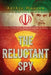 The Reluctant Spy by Archie Hooton
