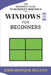 Windows 8 For Beginners: The Beginner's Guide to Microsoft Windows 8 by John Monyjok Maluth