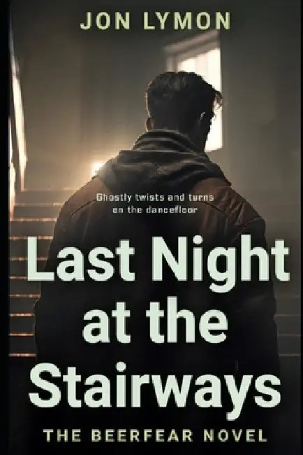 Last Night At The Stairways by Lymon, Jon