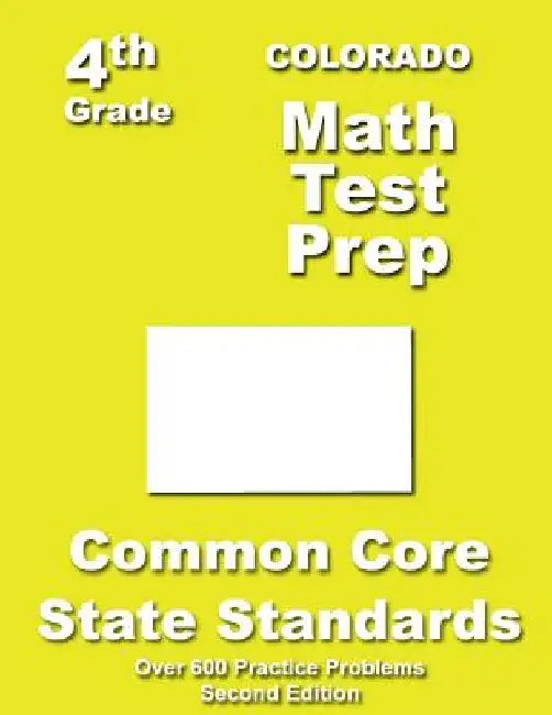 Colorado 4th Grade Math Test Prep: Common Core Learning Standards by Teachers' Treasures