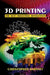 3D Printing: The Next Industrial Revolution by Christopher Barnatt