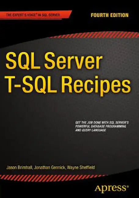 SQL Server T-SQL Recipes by David Dye