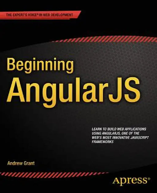 Beginning Angularjs by Andrew Grant