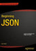 Beginning JSON by Ben Smith