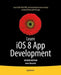 Learn IOS 8 App Development by James Bucanek