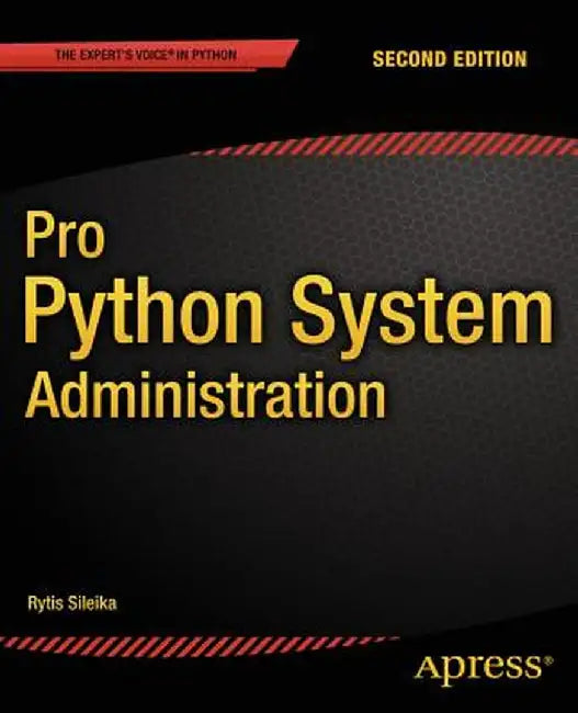 Pro Python System Administration by Rytis Sileika