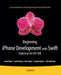 Beginning Iphone Development With Swift: Exploring the IOS SDK by Kim Topley