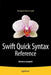 Swift Quick Syntax Reference by Matthew Campbell