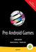 Pro Android Games: L Edition by Massimo Nardone