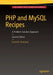 PHP and MySQL Recipes: A Problem-Solution Approach by Frank M. Kromann
