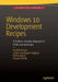 Windows 10 Development Recipes: A Problem-Solution Approach in HTML and JavaScript by Senthil Kumar