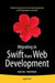 Migrating to Swift from Web Development by Sean Liao