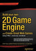 Build Your Own 2D Game Engine and Create Great Web Games: Using Html5, JavaScript, and Webgl by Kelvin Sung