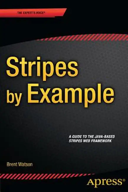 Stripes by Example by Brent Watson