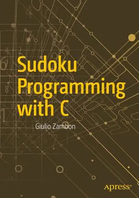 Sudoku Programming with C by Giulio Zambon