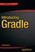Introducing Gradle by Balaji Varanasi