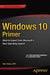Windows 10 Primer: What to Expect from Microsoft's New Operating System by Mike Halsey