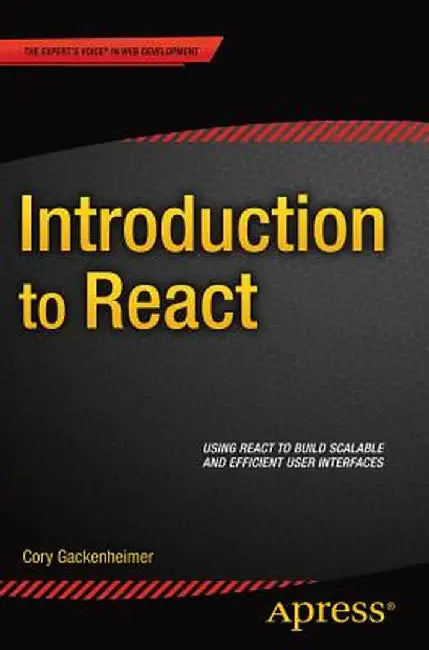 Introduction to React by Cory Gackenheimer
