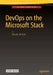 Devops on the Microsoft Stack by Wouter De Kort